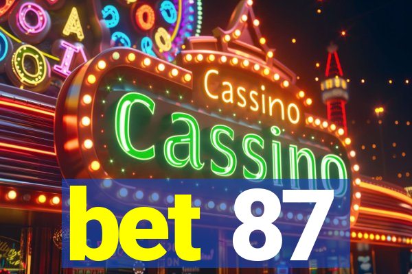 bet 87